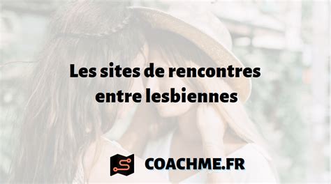 site lesbienne rencontre|Top 7 des sites de rencontres entre Lesbiennes